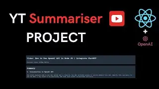 Youtube Summariser App | React, Node js, Open AI