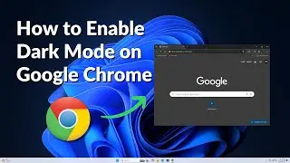 How to Enable Dark Mode on Google Chrome Browser