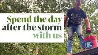 Spend A Day in The Life With Us: BIG Storm Cleanup!