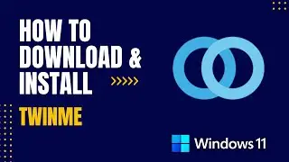 How to Download and Install Twinme For Windows