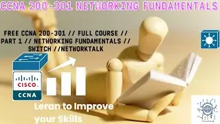 Free CCNA 200-301 Full Course Part 2 Networking Fundamentals Switches