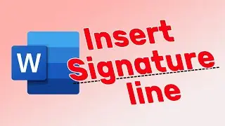 How to Insert a Signature Line in Microsoft Word Document / Multiple or Single Signature Line