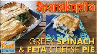 Spanakopita | Greek Spinach and Feta Cheese Pie