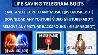 USEFUL TELEGRAM BOTS; DOWNLOAD ANY MUSIC, ANY YOUTUBE VIDEO, REMOVE ANY IMAGE BACKGROUND. #telegram.