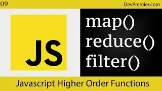 09-Javascript Higher Order Functions (map(), reduce(), filter())