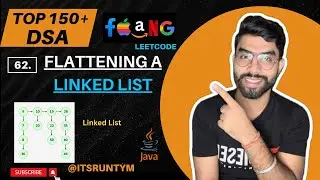 62. Flattening of a LinkedList  || ArrayList & Recursion Approach || Top 150+ DSA Leetcode JAVA