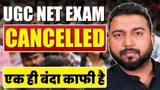 😡😡UGC NET Exam  2024 😡😡CANCELLED !😡! कहा था ना  एक ही बंदा काफी है ! Fight Against Corruption of NTA