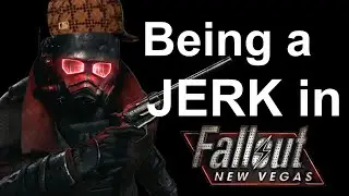 Being a Jerk in Fallout: New Vegas (Remastered)