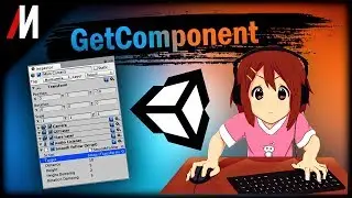 Unity Скриптинг GetComponent Компоненты