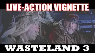 Wasteland 3 - Live Action Vignette Special Feature