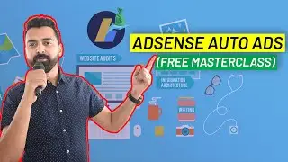 Google AdSense Auto Ads - Complete Walkthrough & Setup Guide (Beginner’s Guide)