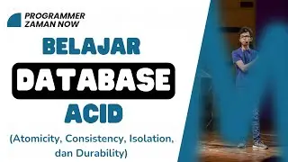 Belajar Database ACID (Atomicity, Consistency, Isolation, Durability)