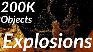 200K Objects simulation, Testing Explosions