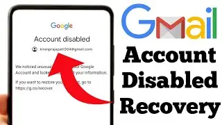 gmail account disabled problem || disable account ko recover kase kre || google account disabled