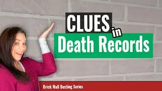 Use Death Records to Research Genealogy Brick Walls