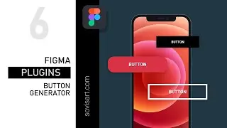 #6 Как создать кнопки в Фигме плагином Button Generator. How to create buttons in Figma with plugin.