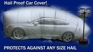 Hail Proof Car Cover GUARANTEED TO PROTECT! Demo + See it in action! (PURCHASE LINK IN DESCRIPTION)