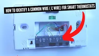 How To Identify A Thermostat Common Wire (C Wire) & What It Does For Smart Thermostats