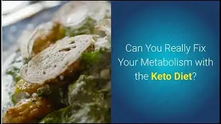 Can You Really Fix Your Metabolism with the Keto Diet - |#199