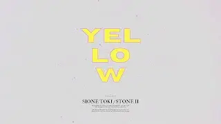 Sione Toki - YELLOW ft. Stone II