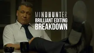 Mindhunter's Brilliant Editing - A Breakdown