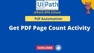 UiPath RPA - Get PDF Page Count Activity in UiPath || PDF Activities