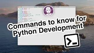 Terminal 2 - Commands to know for Python Development