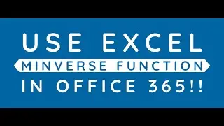 How to Use Excel MINVERSE Function in Office 365? GeekExcel