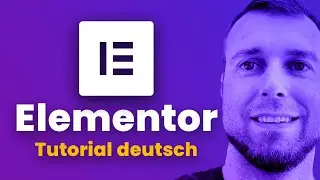 Elementor Tutorial Deutsch 2020 🚀 bester Wordpress Page Builder?