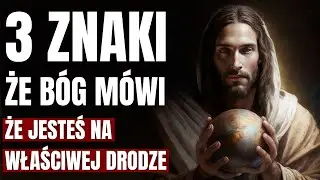 3 ZNAKI, Przez Które Bóg Mówi, Że Jesteś Na WŁAŚCIWEJ DRODZE. Jak Poznać, Czy Idziemy Dobrą Drogą?