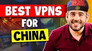 Best VPNs For China in 2024 – Only 3 Work Well! (Tested Daily)