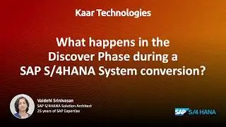 Deliverables during the Discover Phase during an SAP S/4HANA System conversion - Conversion Webinar