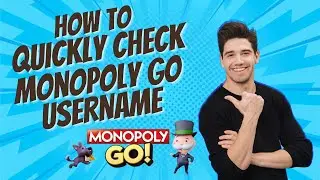 How To Quickly Check Monopoly Go Username 2024 Method