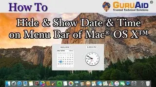 How to Hide & Show Date & Time on Menu Bar of Mac® OS X™ - GuruAid
