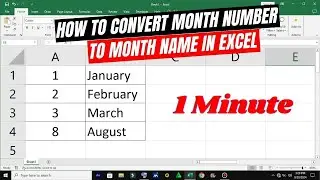 How to Convert Month Number to Month Name in Excel II 1 Minute ll