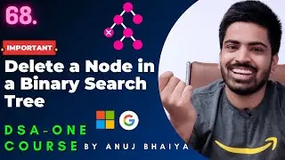 Delete a Node in BST | Deletion in BST | Delete a Node in Binary Search Tree | DSA-One Course #68