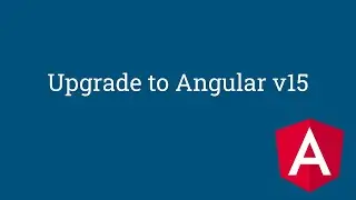 Update your Angular applications to Angular version 15