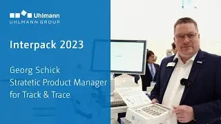 Interpack 2023 - Georg Schick, Stratetic Product Manager for Track & Trace