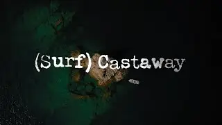 BKK - (Surf) Castaway - Trailer