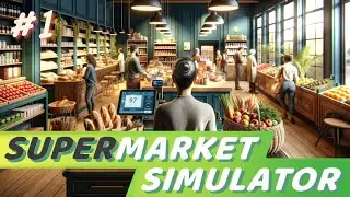 🔴 МЕГА-ЗАЛИПАЛОВО - Supermarket Simulator  [PC 2024]