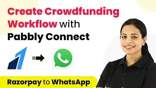 How to Create a Crowdfunding Workflow with Pabbly Connect - Razorpay WhatsApp Integration