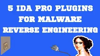 IDA Pro Plugins For Malware Reverse Engineering