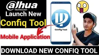 DAHUA NEW LOUNCH CONFIQ TOOL MOBILE APPLICATION | Dahua Dolynk Care New Application for Confiq Tool