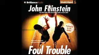 Foul Trouble Audiobook by John Feinstein