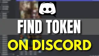 How To Find Your Discord Token