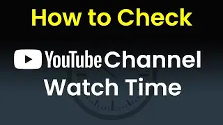 How to Check YouTube Channel Watch Time in Hours | AlphaBit | Alpha Bit