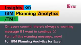 How to turn off the commit warning message on IBM Planning Analytics for Excel