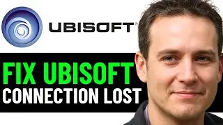 How To Fix Ubisoft Connection Lost 2024! (EASY FIX)