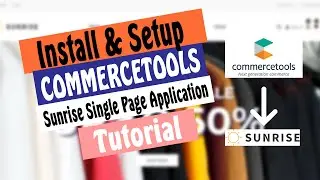 How to Install and setup Commercetools Sunrise SPA (Single Page Application) with Sunrise Data