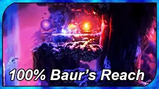 How to get 100% in Baurs Reach | Ori and the Will of the Wisps Guide